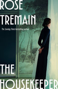 The Housekeeper - Rose Tremain