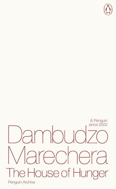 The House of Hunger - Dambudzo Marechera
