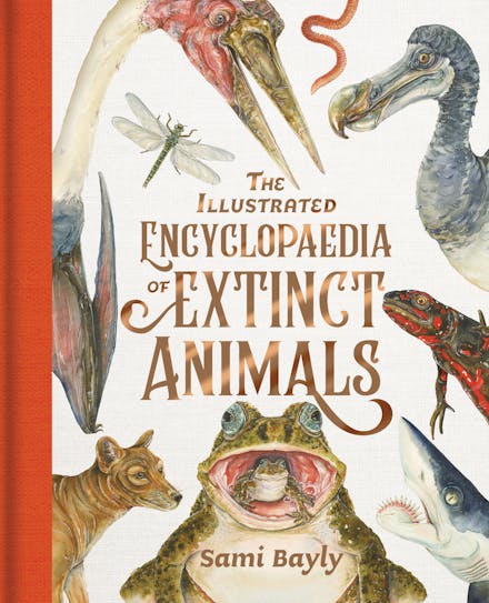 The Illustrated Encyclopaedia of Extinct Animals - Sami Bayly