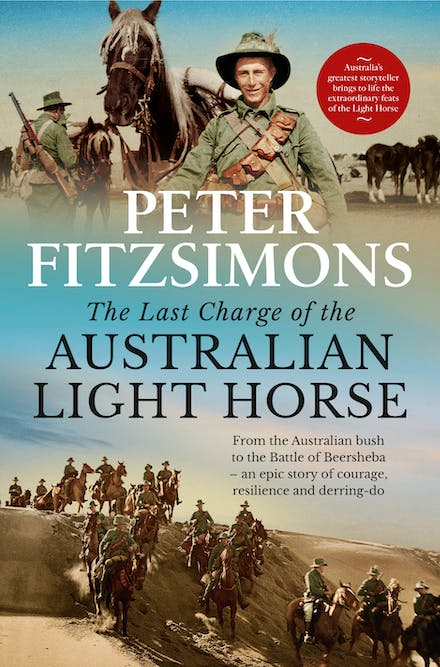 The Last Charge of the Australian Light Horse - Peter Fitzsimons