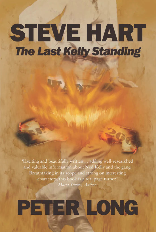 Steve Hart: The Last Kelly Standing - Peter Long