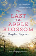 The Last of the Apple Blossom - Mary-Lou Stephens