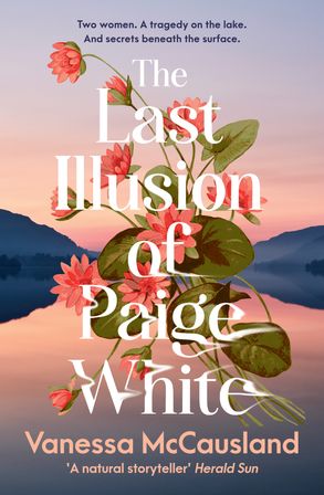 PRE-ORDER: The Last Illusion of Paige White - Vanessa McCausland