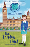 The London Thief (Ella at Eden #6) - Laura Sieveking