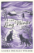 Little House on the Prairie: The Long Winter - Laura Ingalls Wilder