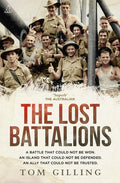 The Lost Battalions - Tom Gilling
