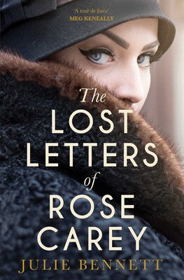 The Lost Letters of Rose Carey - Julie Bennett