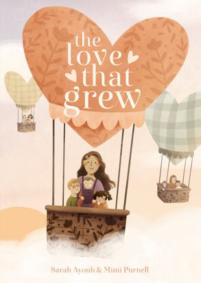 The Love That Grew - Sarah Ayoub