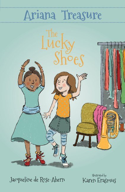 Ariana Treasure: The Lucky Shoes (#3) - Jacqueline de Rose-Ahern