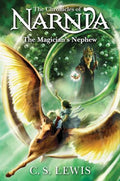 The Chronicles of Narnia: The Magician's Nephew (#1) - C.S. Lewis