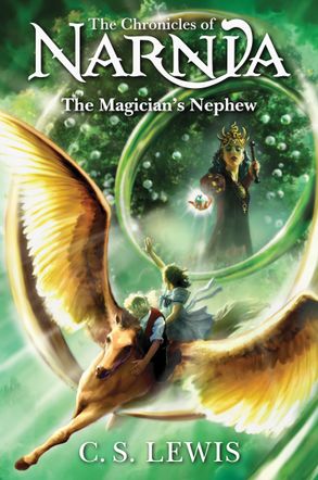 The Chronicles of Narnia: The Magician's Nephew (#1) - C.S. Lewis
