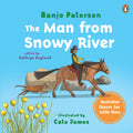 Australian Classics for Little Ones: The Man From Snowy River - Banjo Paterson