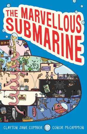 The Marvellous Submarine (#1) - Clayton Zane Comber & Conor McCammon