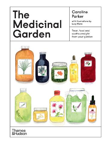 The Medicinal Garden - Caroline Parker