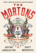 The Mortons - Scott Westerfeld & Justine Larbalestier