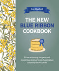 The New Blue Ribbon Cookbook - Liz Harfull