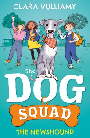 The Dog Squad: The Newshound (#1) - Clara Vulliamy
