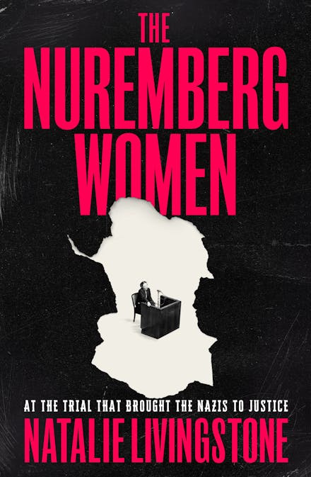 The Nuremberg Women - Natalie Livingstone