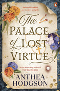The Palace of Lost Virtue - Anthea Hodgson