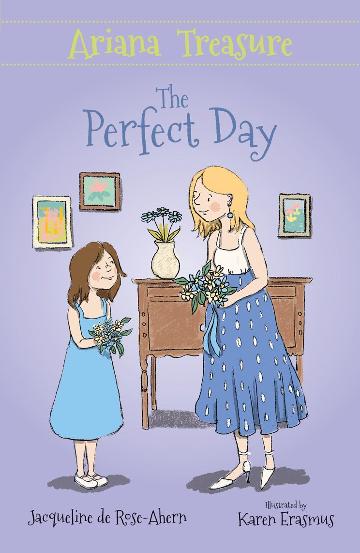 Ariana Treasure: The Perfect Day (#5) - Jacqueline de Rose-Ahern