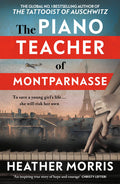 The Piano Teacher of Montparnasse - Heather Morris