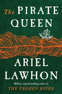 The Pirate Queen - Ariel Lawhon