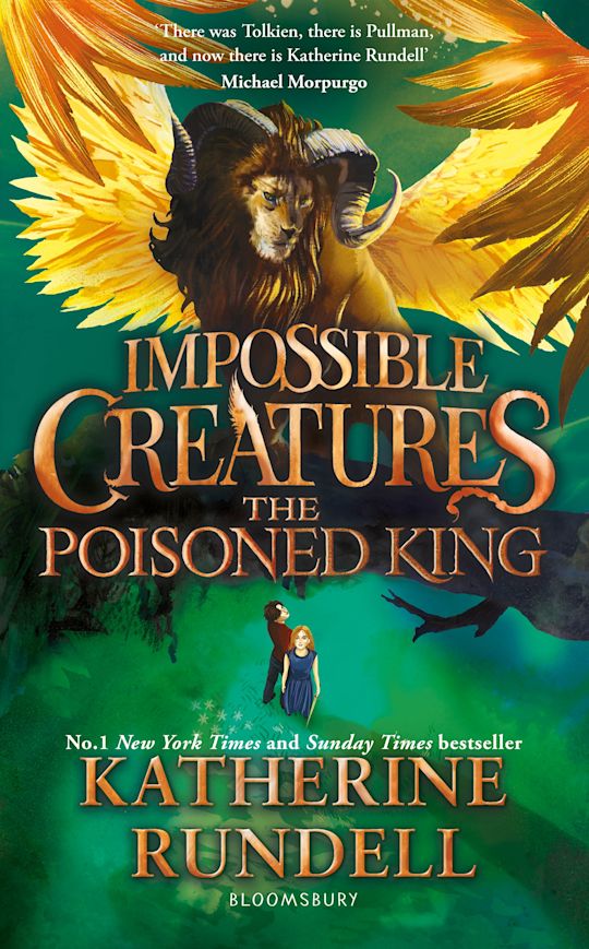 Impossible Creatures: The Poisoned King (#2) - Katherine Rundell