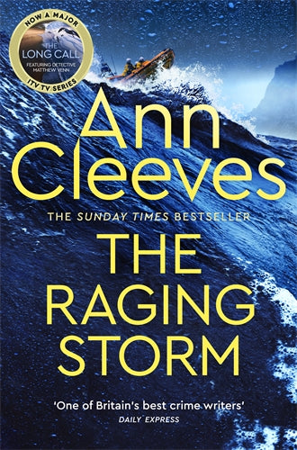 The Raging Storm (Two Rivers #3) - Ann Cleeves