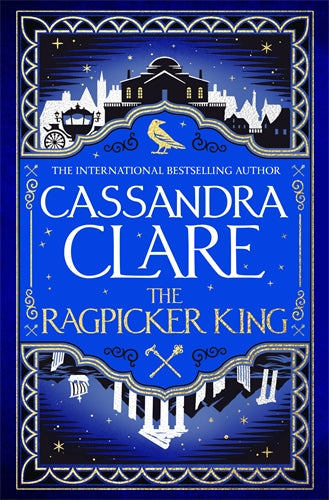 PRE-ORDER: The Ragpicker King - Cassandra Clare