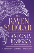 The Raven Scholar - Antonia Hodgson
