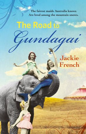 The Road to Gundagai - Jackie French