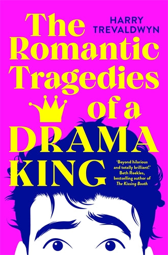 The Romantic Tragedies Of A Drama King - Harry Trevaldwyn