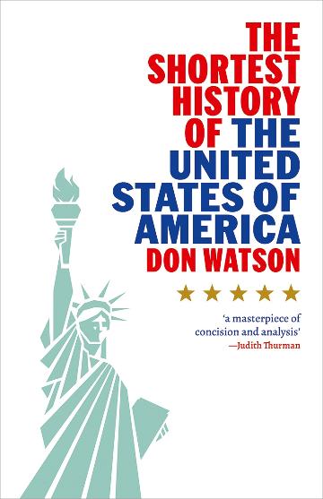 The Shortest History of the United States of America - Don Watson
