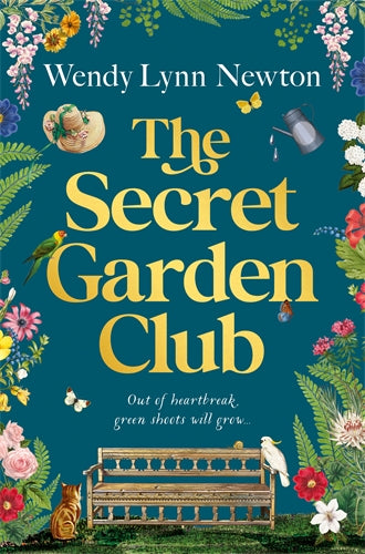 The Secret Garden Club - Wendy Lynn Newton