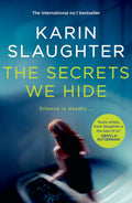 The Secrets We Hide - Karin Slaughter