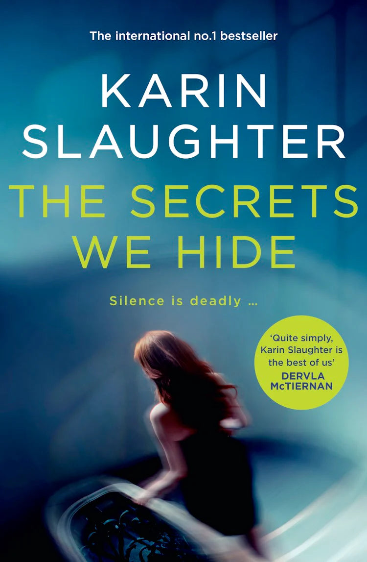 The Secrets We Hide - Karin Slaughter