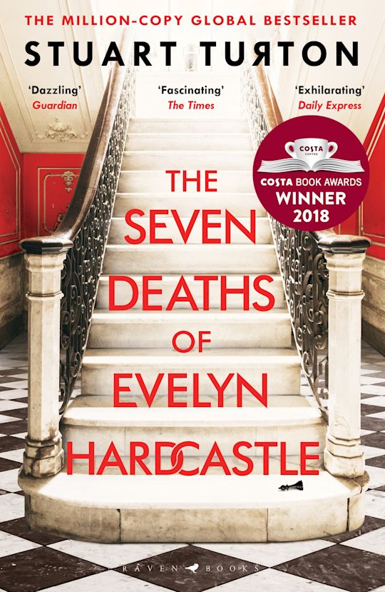 The Seven Deaths of Evelyn Hardcastle - Stuart Turton