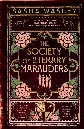The Society of Literary Marauders - Sasha Wasley