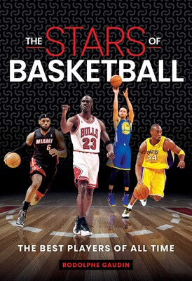 The Stars of Basketball - Rodolphe Gaudin