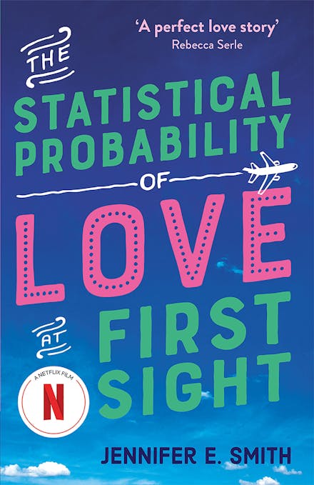 The Statistical Probability of Love at First Sight - Jennifer E. Smith