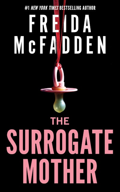 The Surrogate Mother - Freida McFadden
