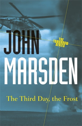 Tomorrow Series #3: The Third Day, The Frost - John Marsden