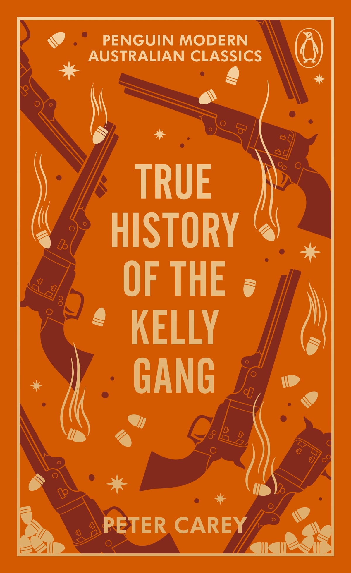 Penguin Modern Australian Classics: True History of the Kelly Gang - Peter Carey