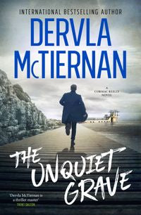 The Unquiet Grave - Dervla McTiernan