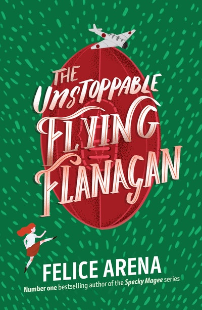 The Unstoppable Flying Flanagan - Felice Arena