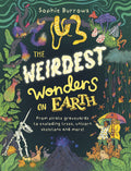 The Weirdest Wonders on Earth - Sophie Burrows