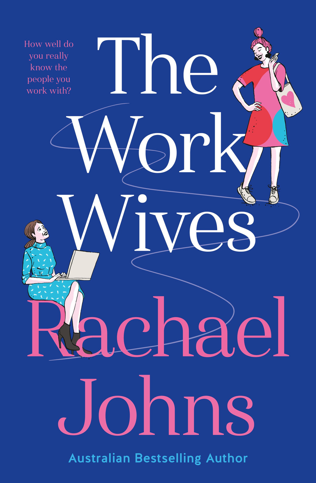 The Work Wives - Rachael Johns