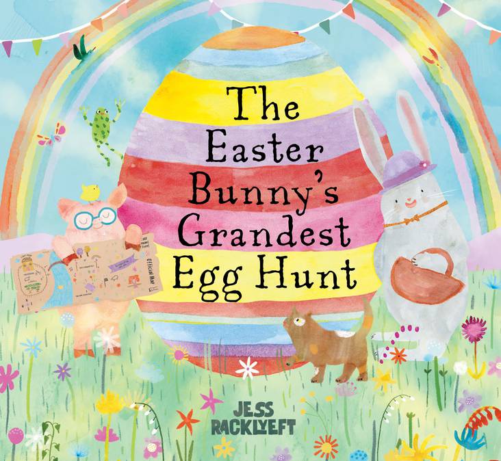 The Easter Bunny's Grandest Egg Hunt - Jess Racklyeft