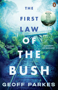 The First Law of the Bush - Geoff Parkes