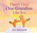There's Only One Grandma Like You - Jess Racklyeft